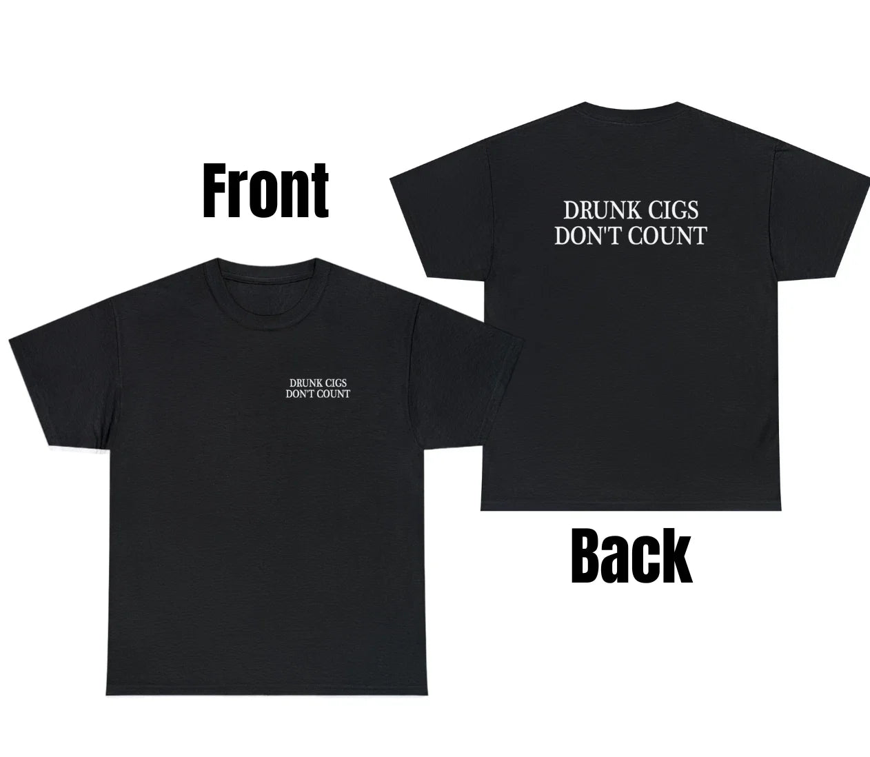 Drunk Cigs Dont Count T Shirt Funny Sarcastic Party Dart Smoker Gift Humor Tee Unisex T-shirt, Sweatshirt, Hoodie, Long Sleeve Tee - T-Shirt, Sweatshirt, Hoodie