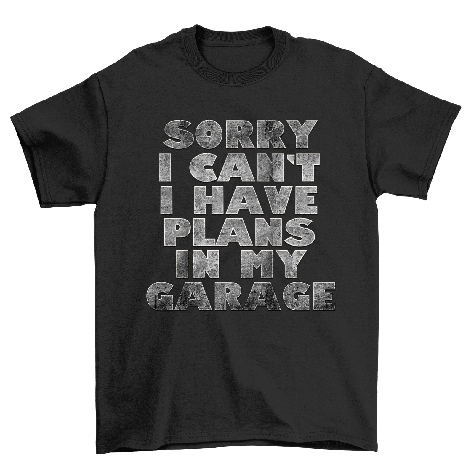 Sorry I cant I Have Plans In My Garage T-Shirt Mens Biker Mechanic Car Gift Unisex T-shirt, Sweatshirt, Hoodie, Long Sleeve Tee - T-Shirt, Sweatshirt, Hoodie