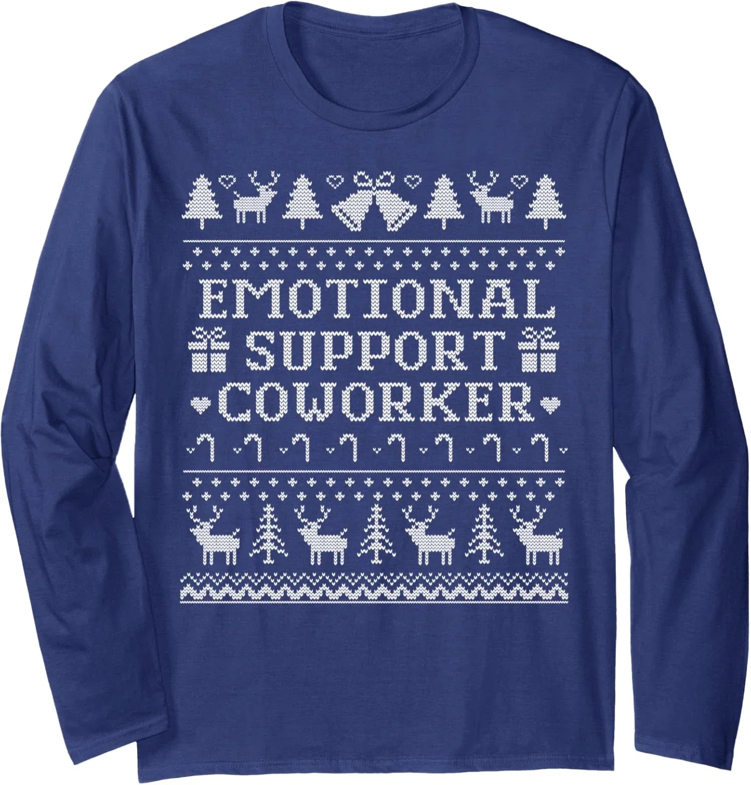 Coworker Funny Ugly Christmas Emotional Support Long Sleeve T-Shirt Unisex T-shirt, Sweatshirt, Hoodie, Long Sleeve Tee - T-Shirt, Sweatshirt, Hoodie