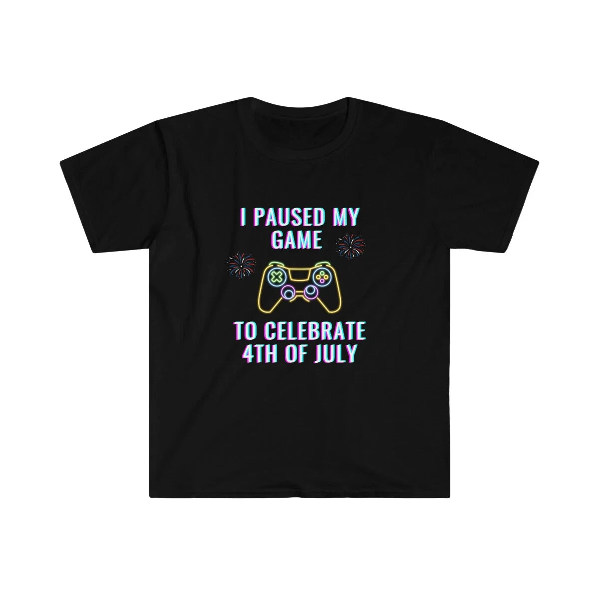I paused my game to celebrate 4th of july Unisex T-shirt, Sweatshirt, Hoodie, Long Sleeve Tee - T-Shirt, Sweatshirt, Hoodie