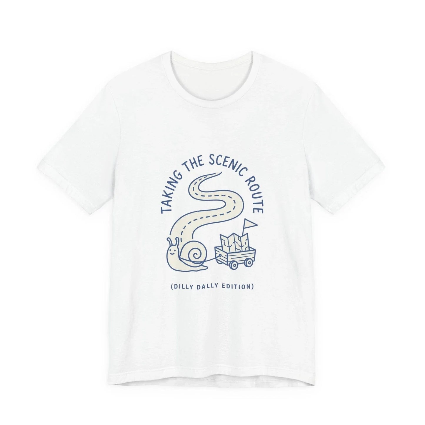 Taking The Scenic Route T-Shirt | Dilly Dally meme, vintage cartoon snail Unisex T-shirt, Sweatshirt, Hoodie, Long Sleeve Tee - T-Shirt, Sweatshirt, Hoodie