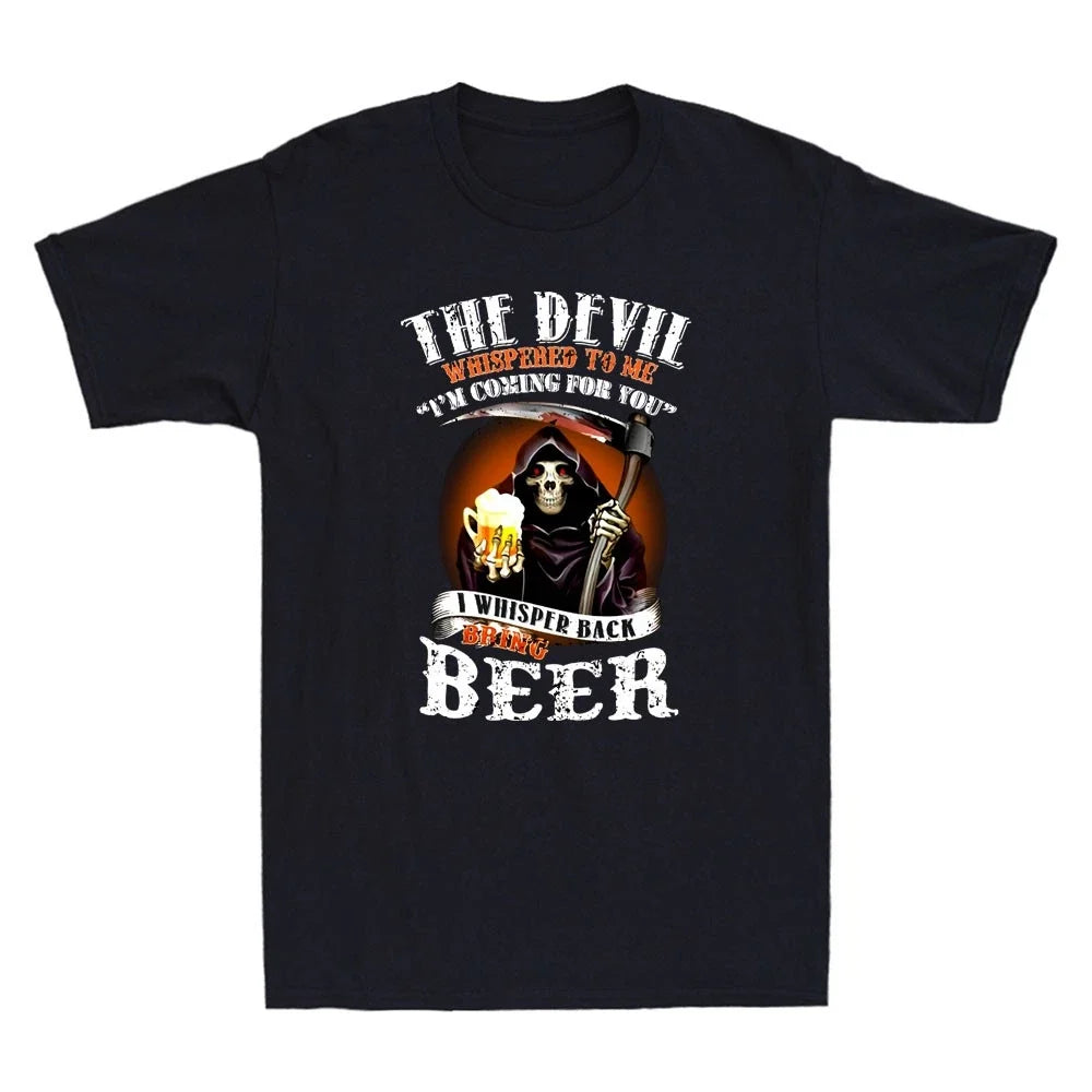 The Devil Whispered To Me Im Coming For You Bring Beer Funny Quote Men's T-Shirt Unisex T-shirt, Sweatshirt, Hoodie, Long Sleeve Tee - T-Shirt, Sweatshirt, Hoodie