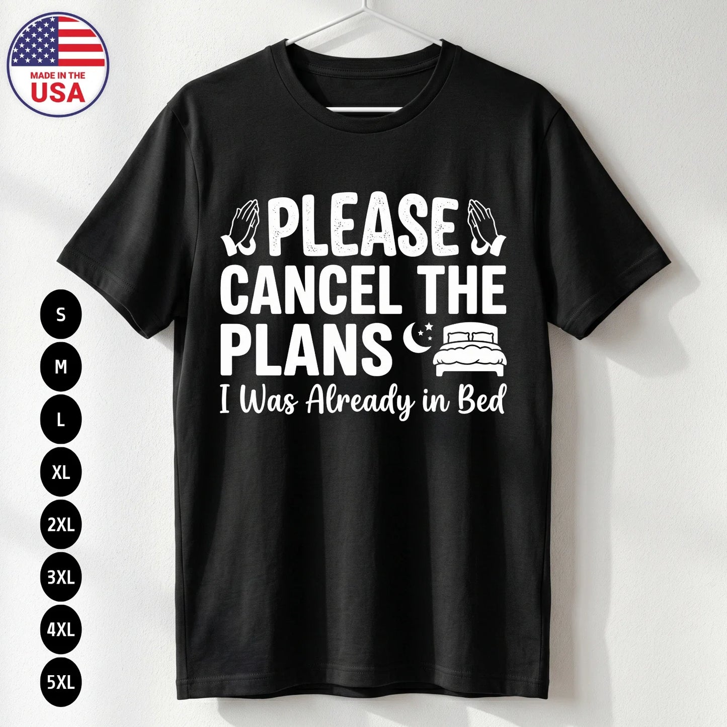 Funny Please Cancel Plans T-Shirt Introvert USA Gift Stay Home Tee S-5XL Unisex T-shirt, Sweatshirt, Hoodie, Long Sleeve Tee - T-Shirt, Sweatshirt, Hoodie