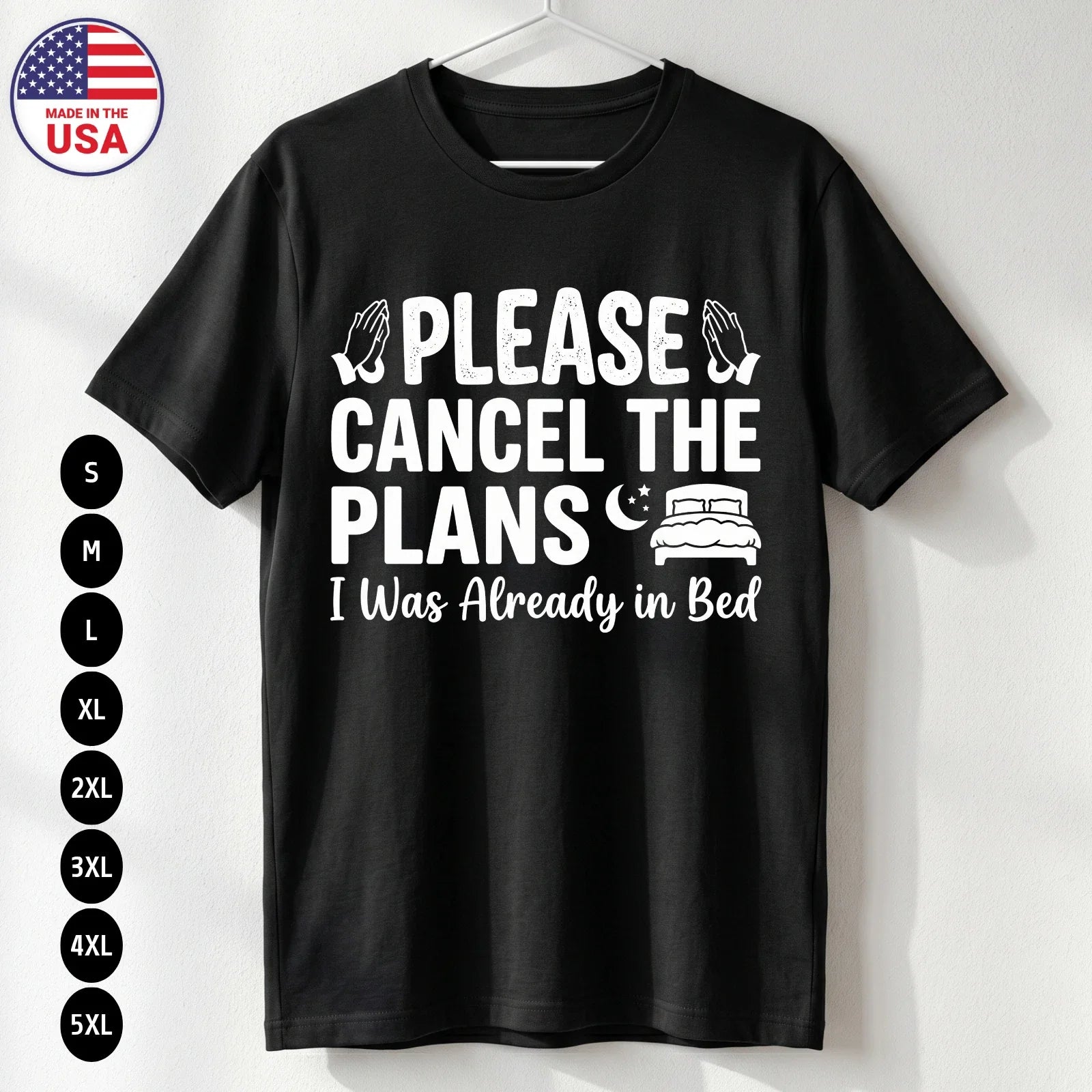 Funny Please Cancel Plans T-Shirt Introvert USA Gift Stay Home Tee S-5XL Unisex T-shirt, Sweatshirt, Hoodie, Long Sleeve Tee - T-Shirt, Sweatshirt, Hoodie