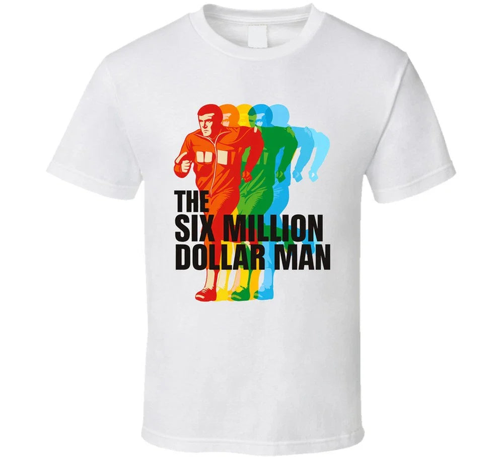 The Six Million Dollar Man Tv 1970s T Shirt Unisex T-shirt, Sweatshirt, Hoodie, Long Sleeve Tee - T-Shirt, Sweatshirt, Hoodie