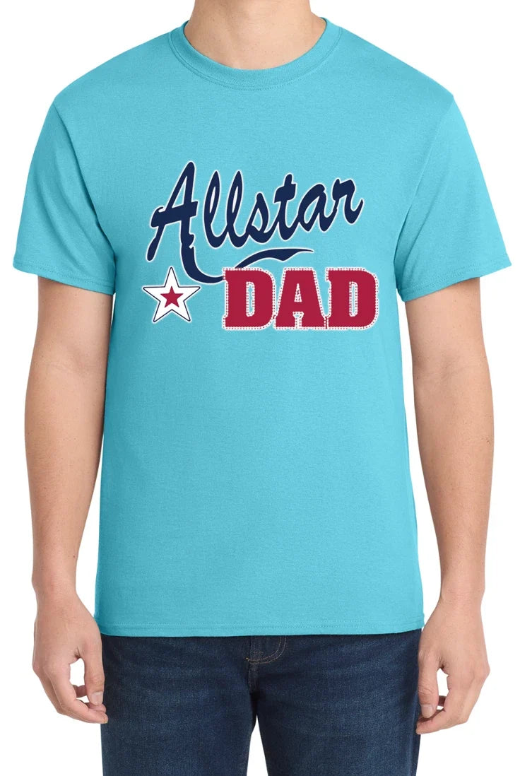 Allstar Dad Fathers Day Gift Shirt Graphic Design Hilarious Joking Tee T-Shirt Unisex T-shirt, Sweatshirt, Hoodie, Long Sleeve Tee - T-Shirt, Sweatshirt, Hoodie