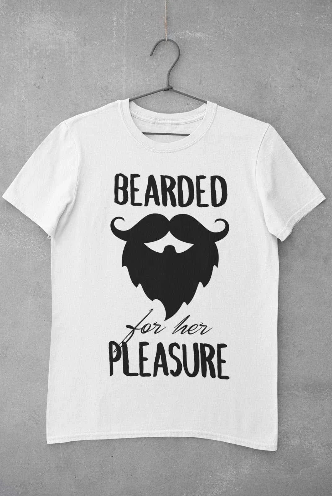 Funny T Shirt Bearded For Her Pleasure Rude Naughty Joke Double Entendre Gift Unisex T-shirt, Sweatshirt, Hoodie, Long Sleeve Tee - T-Shirt, Sweatshirt, Hoodie