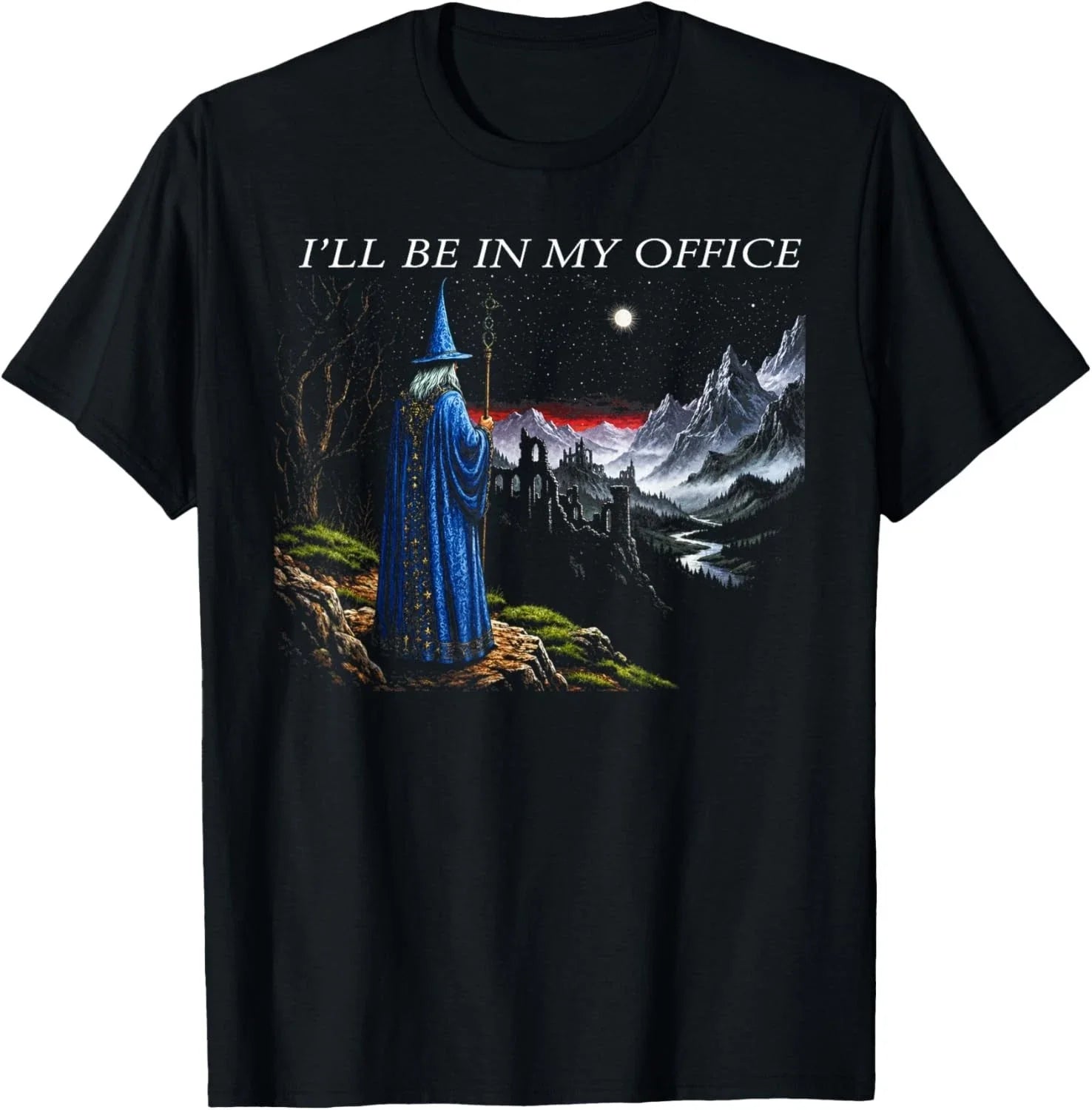 I'll Be in My Office Funny Wizard Fantasy Magic Art T-Shirt unisex T-Shirt Unisex T-shirt, Sweatshirt, Hoodie, Long Sleeve Tee - T-Shirt, Sweatshirt, Hoodie