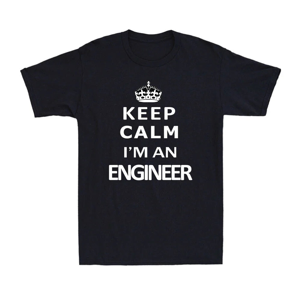 Keep Calm I'm An Engineer Funny Engineer Gift Novelty Adults Men's T-Shirt Unisex T-shirt, Sweatshirt, Hoodie, Long Sleeve Tee - T-Shirt, Sweatshirt, Hoodie