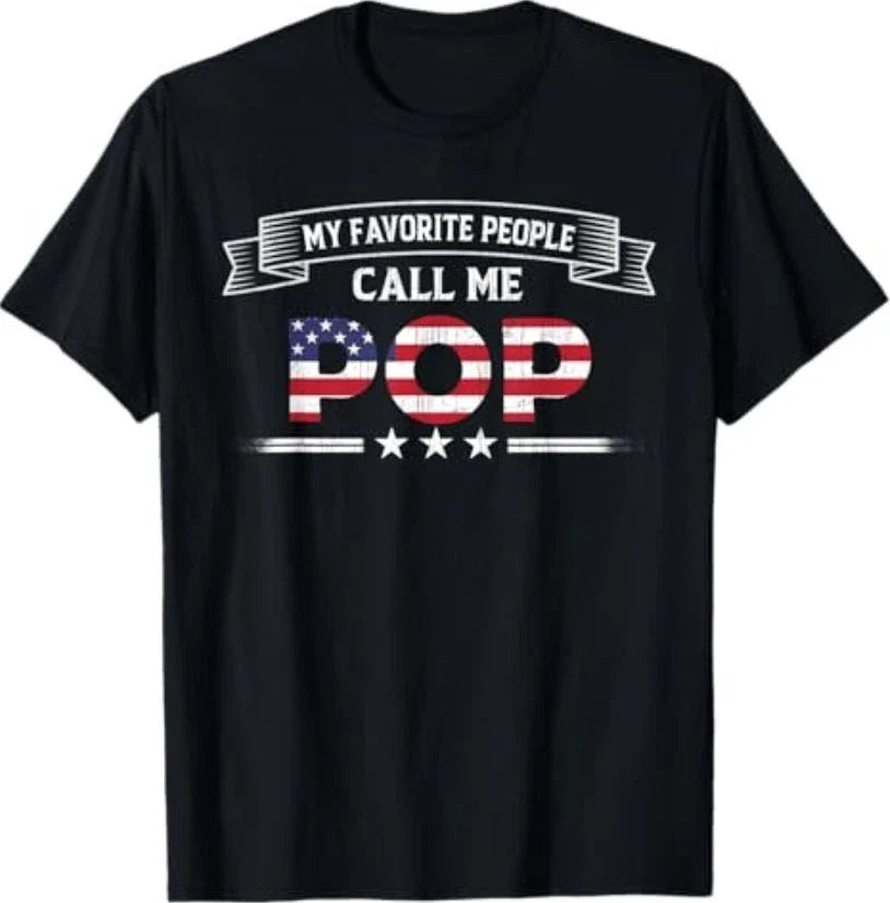 My Favorite People Call Me Pop Father's Day USA Flag Grandpa T-Shirt Unisex T-shirt, Sweatshirt, Hoodie, Long Sleeve Tee - T-Shirt, Sweatshirt, Hoodie