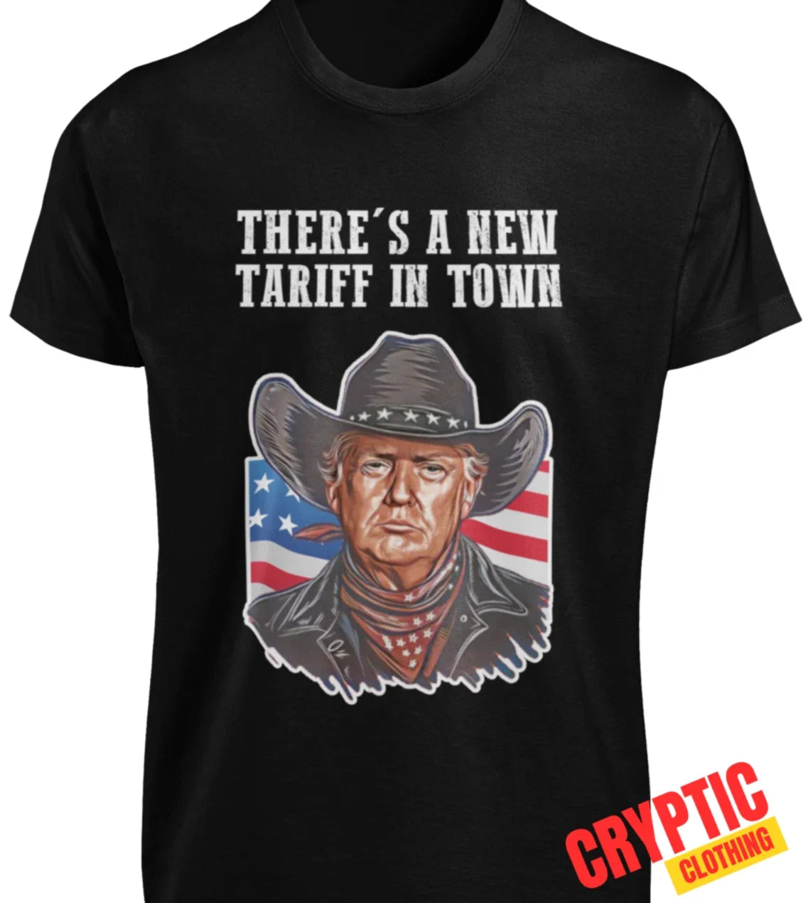 There's a New Tariff in Town T SHIRT S-3XL Funny President Donald Trump MAGA TEE Unisex T-shirt, Sweatshirt, Hoodie, Long Sleeve Tee - T-Shirt, Sweatshirt, Hoodie