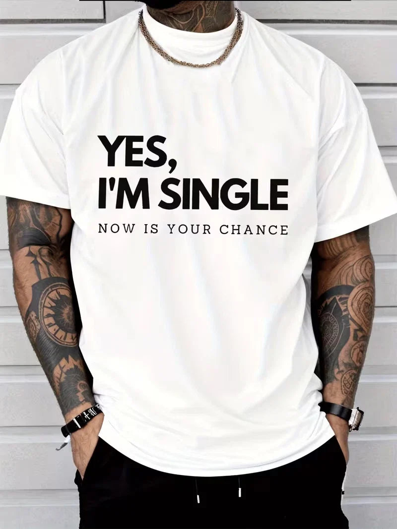 Men's Funny Yes Im Single T Shirt Casual Street Style Graphic Comfortable Tee Unisex T-shirt, Sweatshirt, Hoodie, Long Sleeve Tee - T-Shirt, Sweatshirt, Hoodie