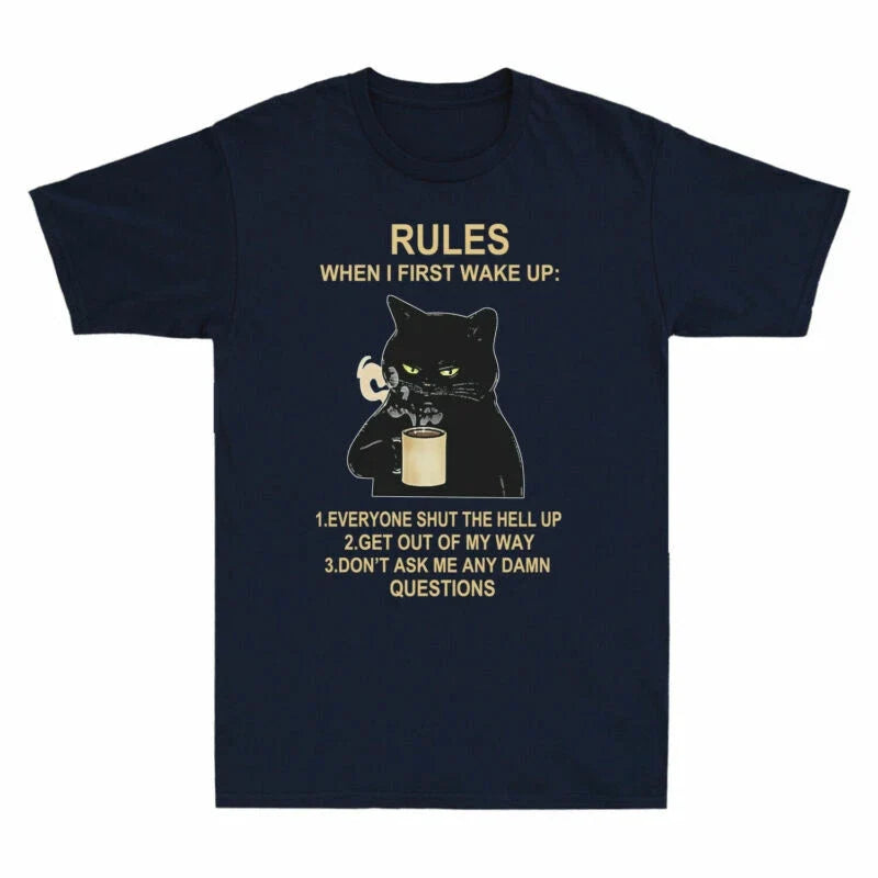 Drink Coffee T-Shirt When Funny Cat Cat Black First Wake I Rules Graphic Men Up Unisex T-shirt, Sweatshirt, Hoodie, Long Sleeve Tee - T-Shirt, Sweatshirt, Hoodie