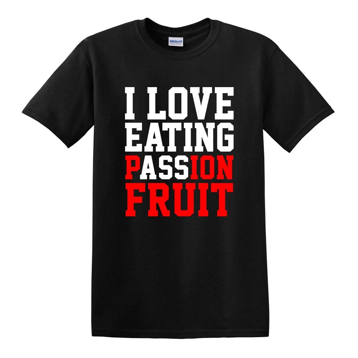 I LOVE EATING ASS PASSION FRUIT JOKE GAG FUNNY ADULT HUMOR T-SHIRT TEE Unisex T-shirt, Sweatshirt, Hoodie, Long Sleeve Tee - T-Shirt, Sweatshirt, Hoodie