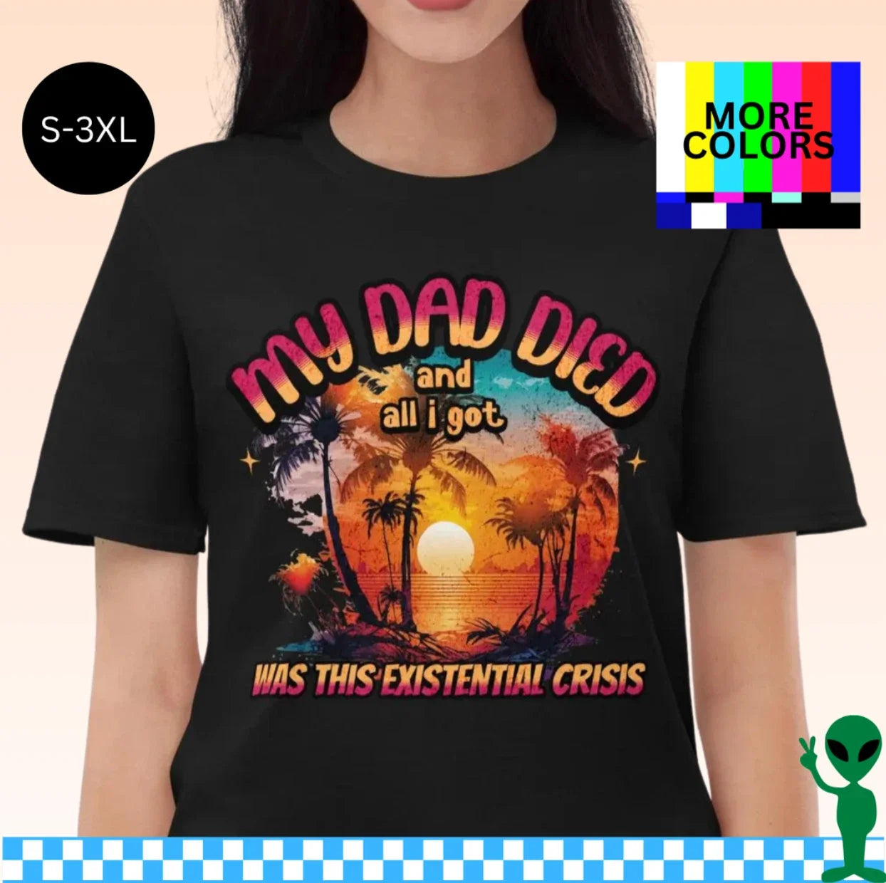 My Dad Died Shirt S-3XL Unisex Short-Sleeve Unisex T-shirt, Sweatshirt, Hoodie, Long Sleeve Tee - T-Shirt, Sweatshirt, Hoodie