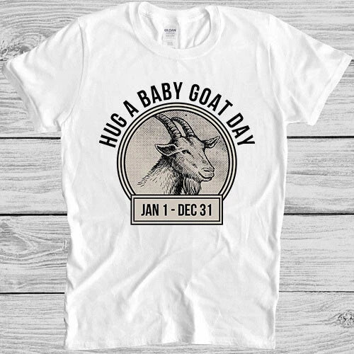 Hug a Baby Goat Day Love Wins Emmotional Funny Meme Gift Tee T Shirt M1208 Unisex T-shirt, Sweatshirt, Hoodie, Long Sleeve Tee - T-Shirt, Sweatshirt, Hoodie
