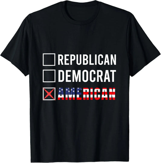 American Not Democrat Not Republican Political Sarcastic T-Shirt Unisex T-shirt, Sweatshirt, Hoodie, Long Sleeve Tee - T-Shirt, Sweatshirt, Hoodie