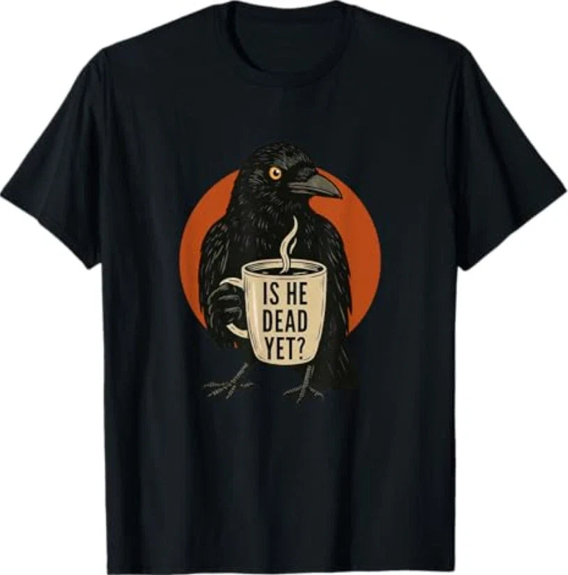 is He Vintage Dead Yet Dark Crow Raven Bird Humor Retro T-Shirt Unisex T-shirt, Sweatshirt, Hoodie, Long Sleeve Tee - T-Shirt, Sweatshirt, Hoodie