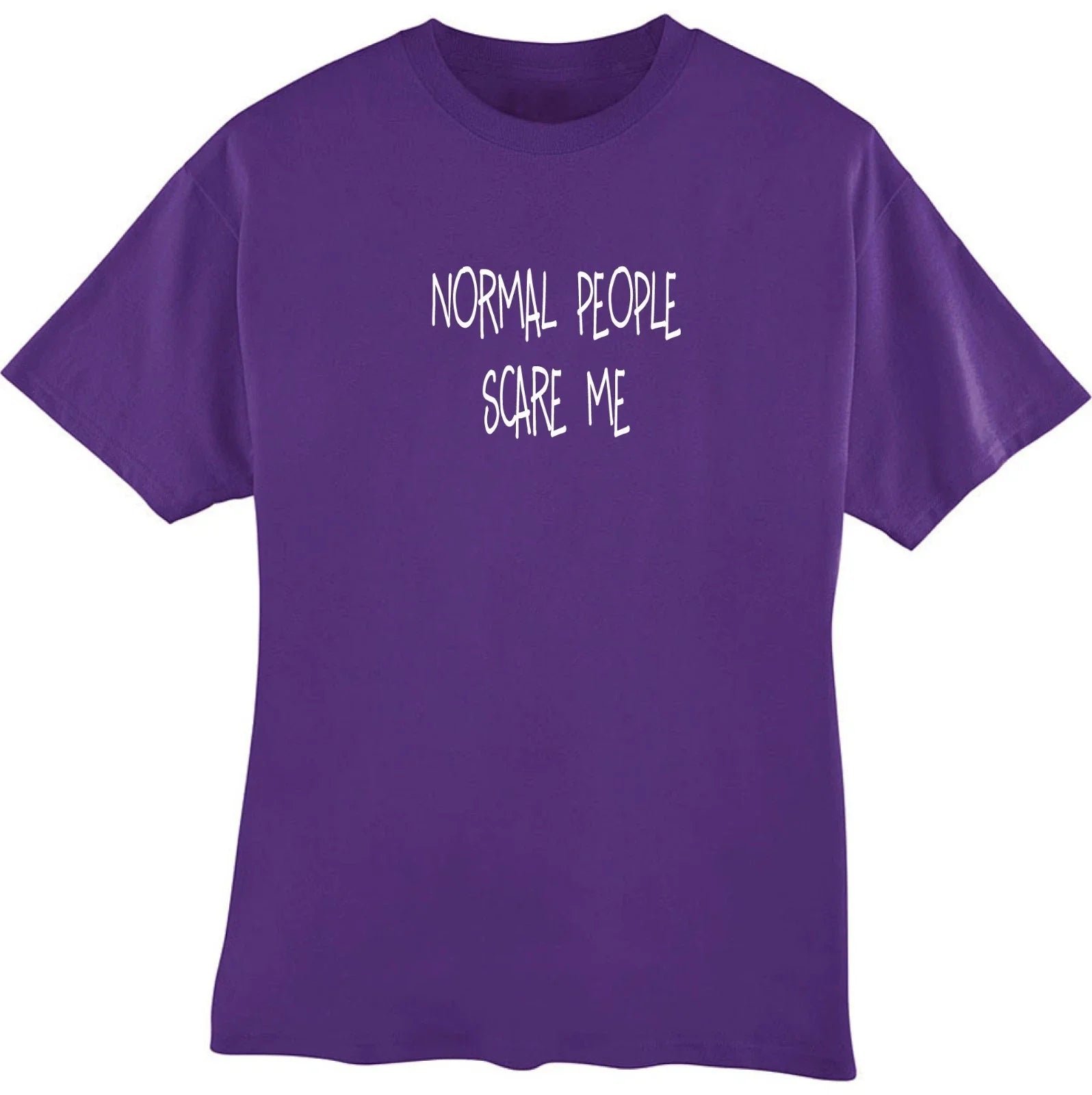 Normal People Scare Me Funny T-Shirt Unisex T-shirt, Sweatshirt, Hoodie, Long Sleeve Tee - T-Shirt, Sweatshirt, Hoodie