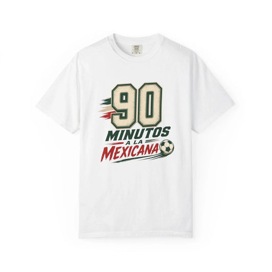 90 Minutos a la Mexicana T-shirt | Soccer Mexico Jersey Style Unisex T-shirt, Sweatshirt, Hoodie, Long Sleeve Tee - T-Shirt, Sweatshirt, Hoodie