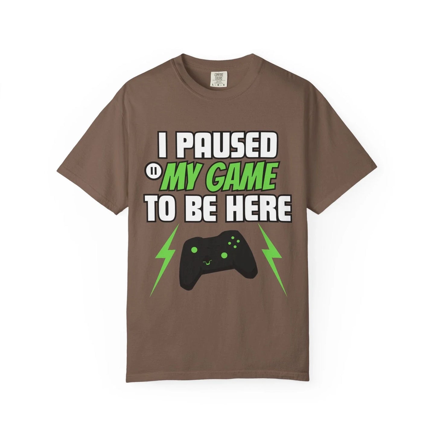 I Paused My Game To Be Here Shirt Gaming Lover Gift Funny Graphic Gamer T Shirt Unisex T-shirt, Sweatshirt, Hoodie, Long Sleeve Tee - T-Shirt, Sweatshirt, Hoodie