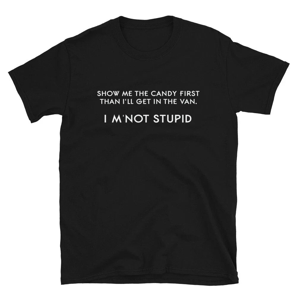 I'm NOT STUPID Sarcastic Sarcasm Funny T-Shirt Unisex T-shirt, Sweatshirt, Hoodie, Long Sleeve Tee - T-Shirt, Sweatshirt, Hoodie