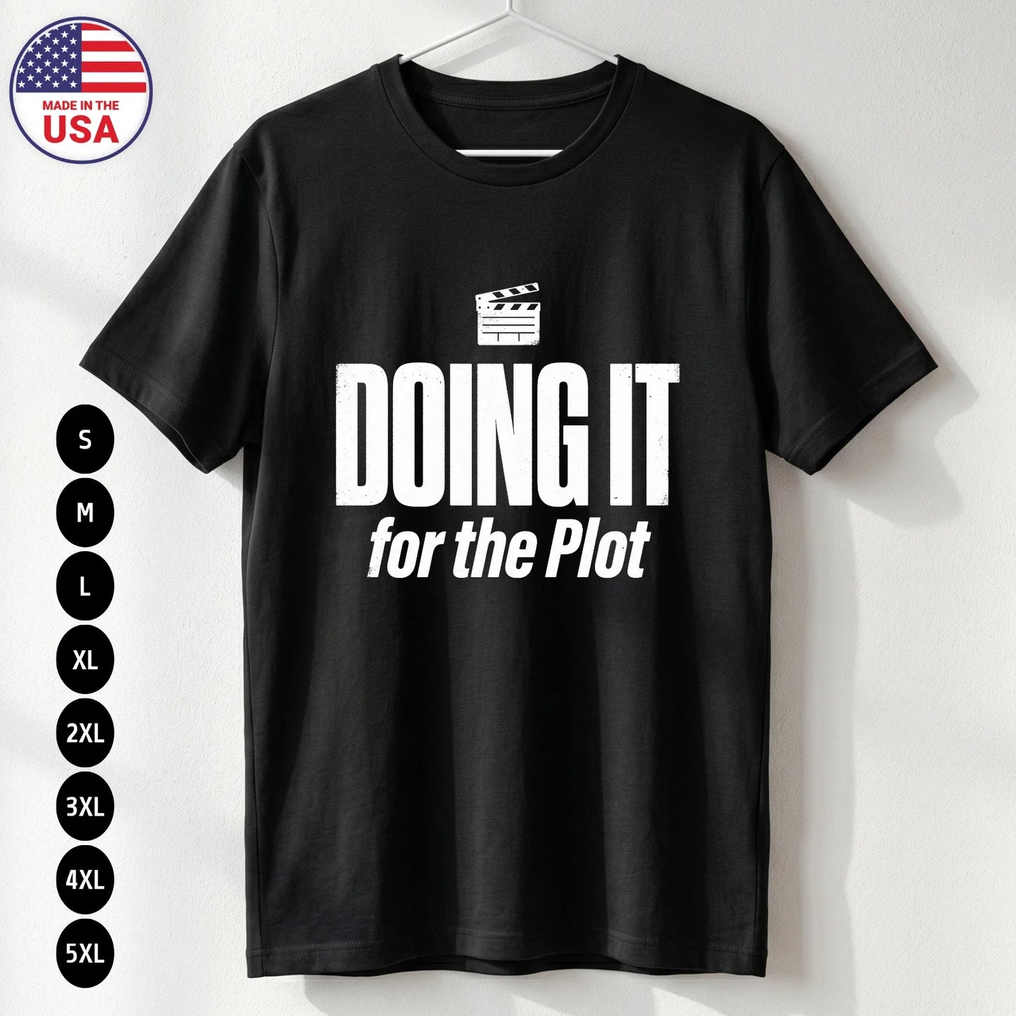 Doing It For The Plot Tee Funny Gen Z Internet Meme USA T-Shirt S-5XL Unisex T-shirt, Sweatshirt, Hoodie, Long Sleeve Tee - T-Shirt, Sweatshirt, Hoodie