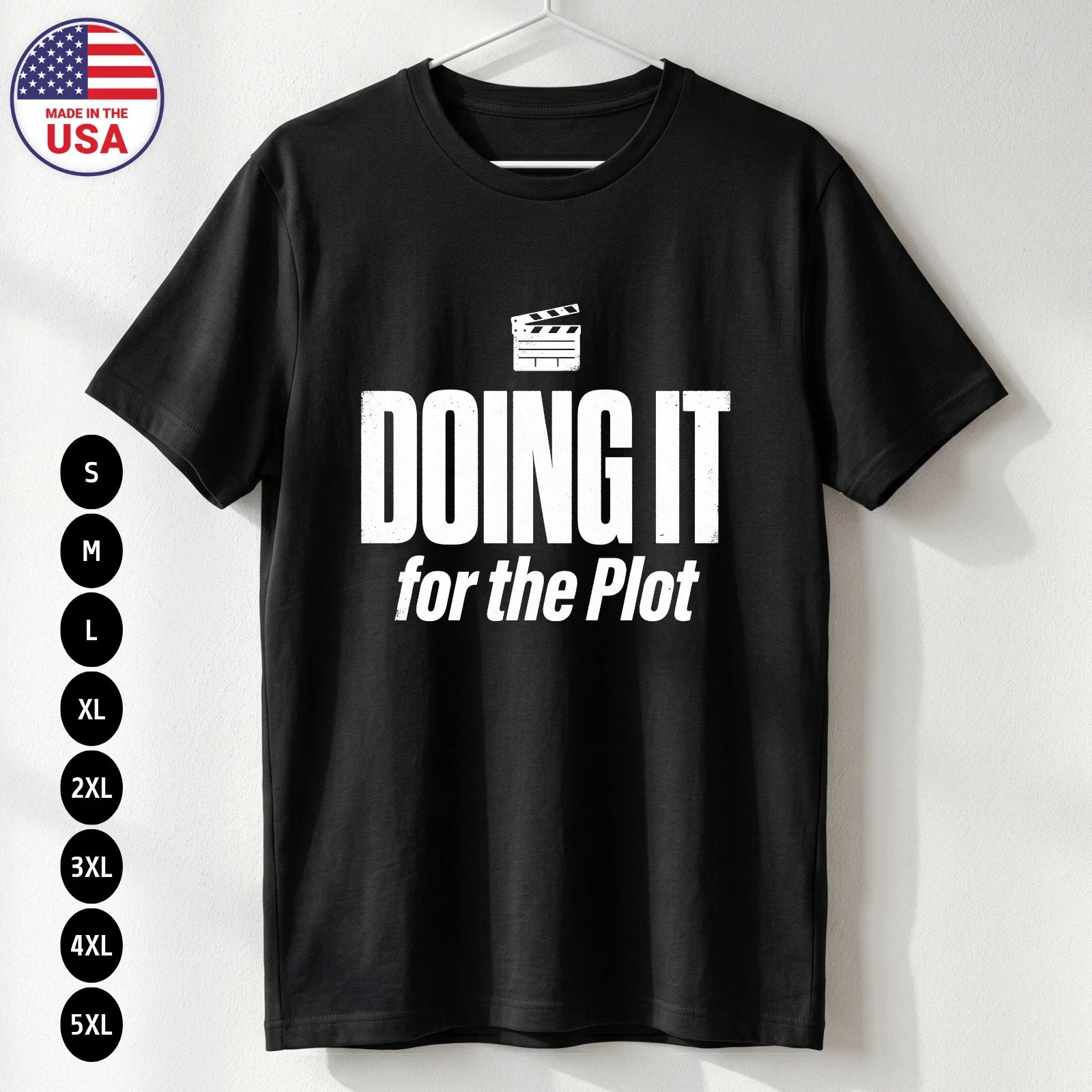 Doing It For The Plot Tee Funny Gen Z Internet Meme USA T-Shirt S-5XL Unisex T-shirt, Sweatshirt, Hoodie, Long Sleeve Tee - T-Shirt, Sweatshirt, Hoodie