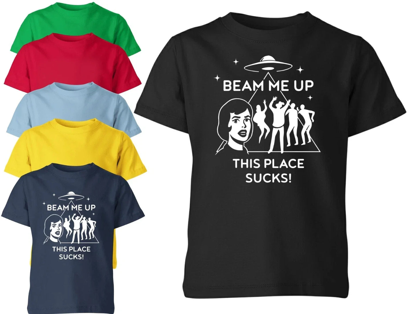 Beam Me Up This Place Sucks Unisex Kid Adult Tee Xmas Holiday Gift Top Unisex T-shirt, Sweatshirt, Hoodie, Long Sleeve Tee - T-Shirt, Sweatshirt, Hoodie
