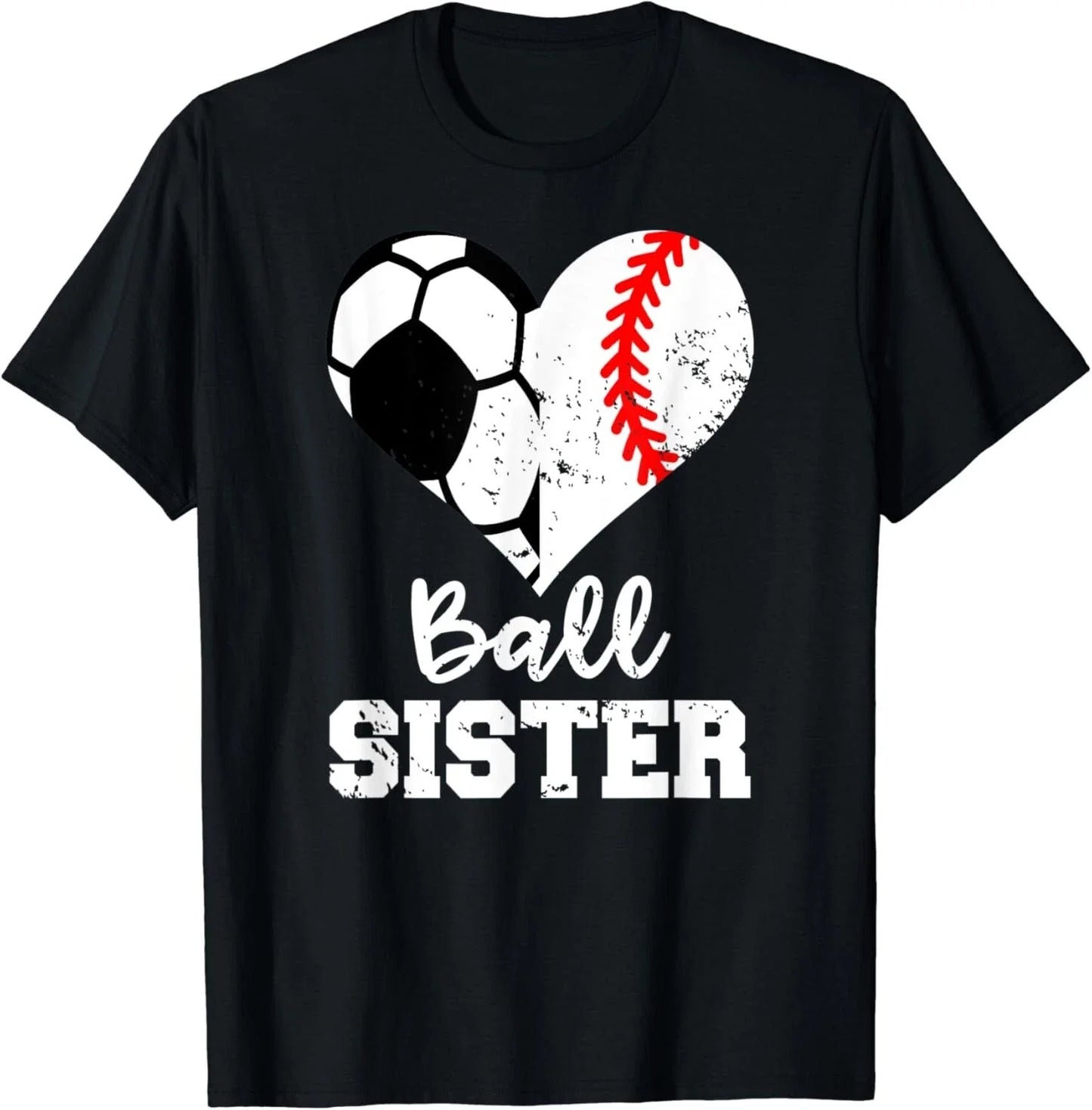 Ball Sister Soccer Baseball Funny Big Sister Gift Unisex T-Shirt Unisex T-shirt, Sweatshirt, Hoodie, Long Sleeve Tee - T-Shirt, Sweatshirt, Hoodie