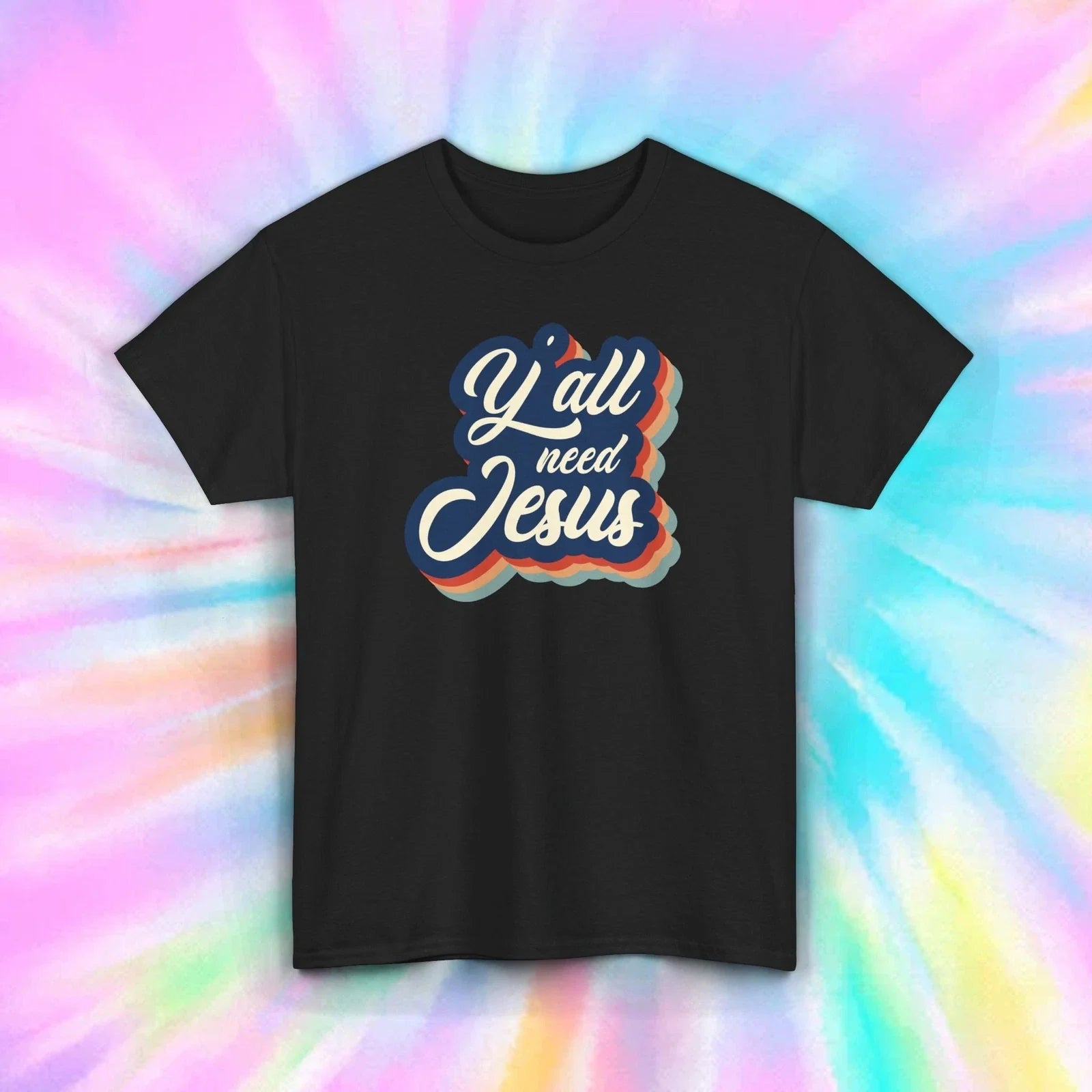 Y'all Need Jesus Retro Faith Inspirational Christian Religious Humor Shirt S-5XL Unisex T-shirt, Sweatshirt, Hoodie, Long Sleeve Tee - T-Shirt, Sweatshirt, Hoodie