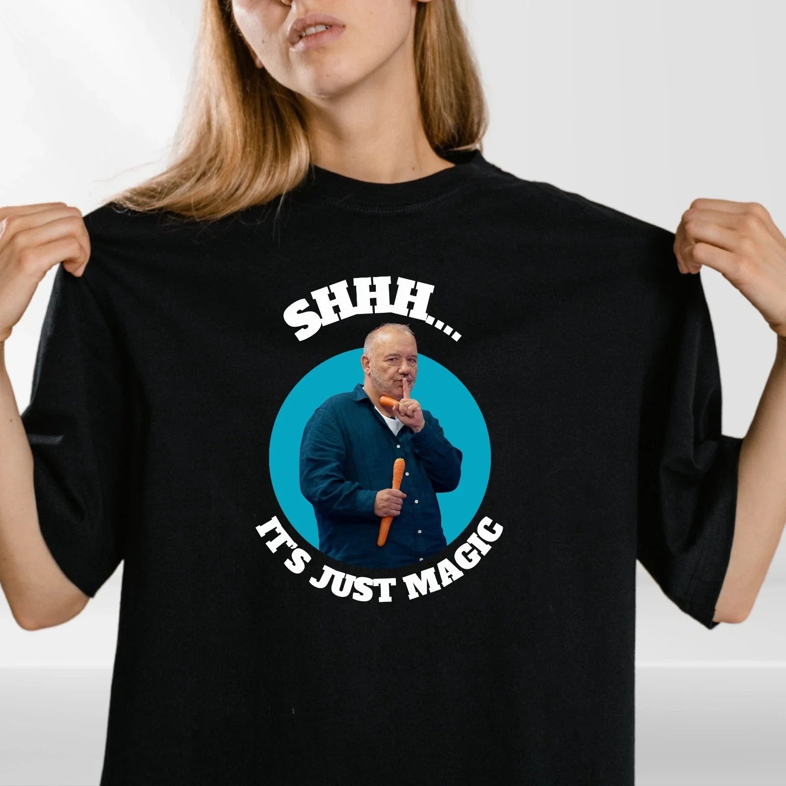 Shhh Its Just Magic T-Shirt Funny Meme Bob Mortimer Style Unisex Gift Tee Top Unisex T-shirt, Sweatshirt, Hoodie, Long Sleeve Tee - T-Shirt, Sweatshirt, Hoodie