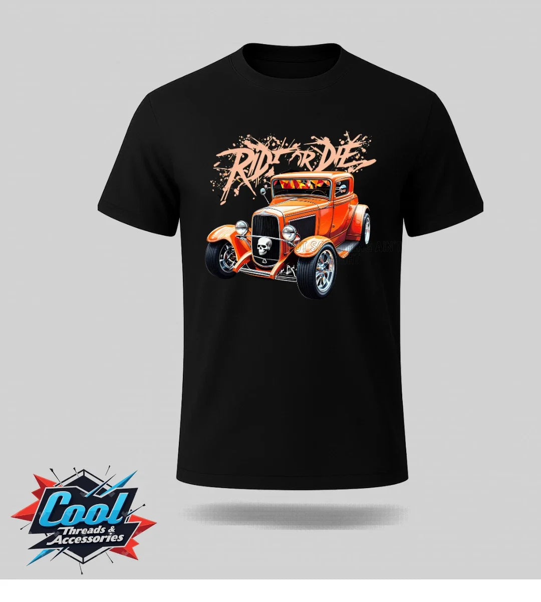 Cool Threads UniSex T Shirt Black Hot Rod Car Skull Graphic Ride Or Die Unisex T-shirt, Sweatshirt, Hoodie, Long Sleeve Tee - T-Shirt, Sweatshirt, Hoodie