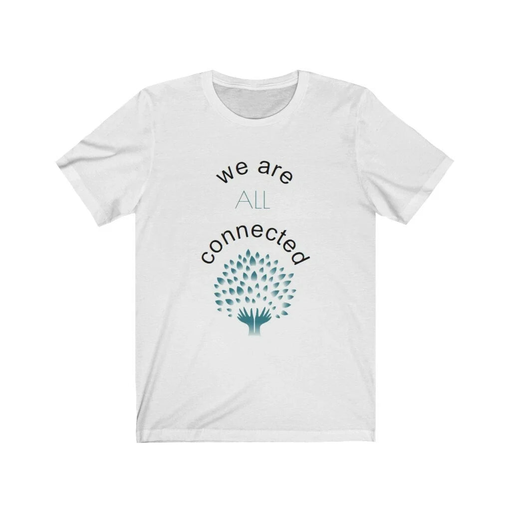 We are all connected tee Womens t-shirt Unisex Jersey Short Sleeve BL WH Unisex T-shirt, Sweatshirt, Hoodie, Long Sleeve Tee - T-Shirt, Sweatshirt, Hoodie