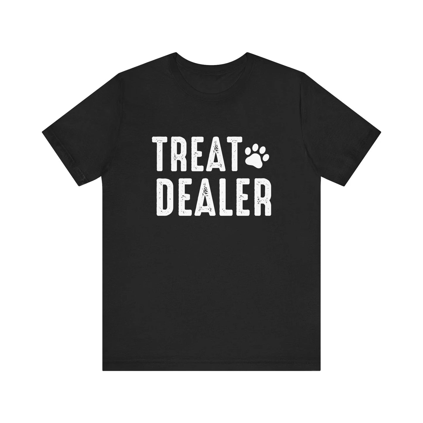 Unisex Size Funny Treat Dealer Tee Dog and Cat Lovers Pet Owner Humor T-Shirt Unisex T-shirt, Sweatshirt, Hoodie, Long Sleeve Tee - T-Shirt, Sweatshirt, Hoodie