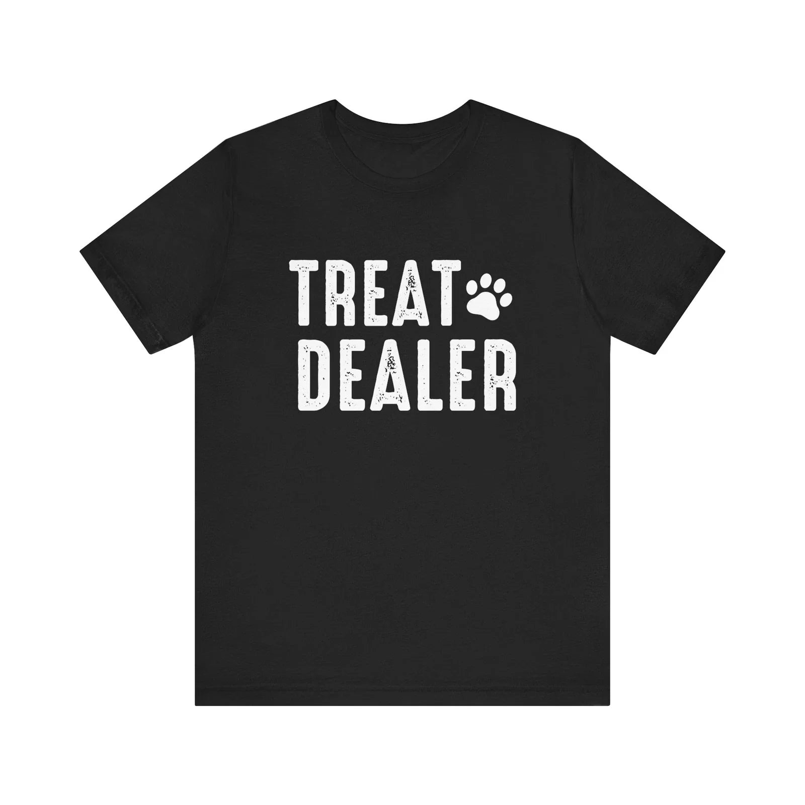 Unisex Size Funny Treat Dealer Tee Dog and Cat Lovers Pet Owner Humor T-Shirt Unisex T-shirt, Sweatshirt, Hoodie, Long Sleeve Tee - T-Shirt, Sweatshirt, Hoodie