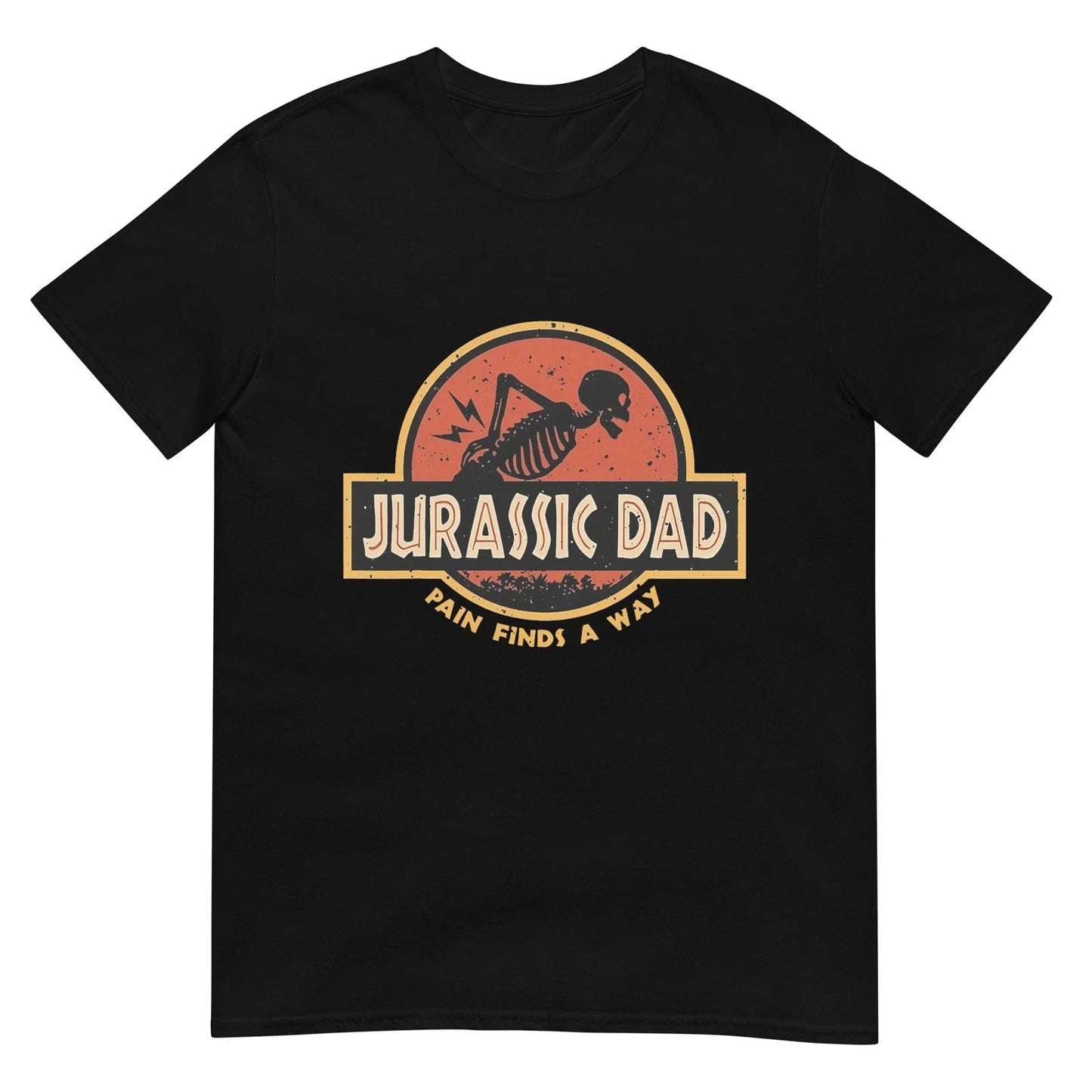 Jurassic Dad Pain Finds A Way Funny Sarcastic Skeleton T-Shirt Unisex T-shirt, Sweatshirt, Hoodie, Long Sleeve Tee - T-Shirt, Sweatshirt, Hoodie