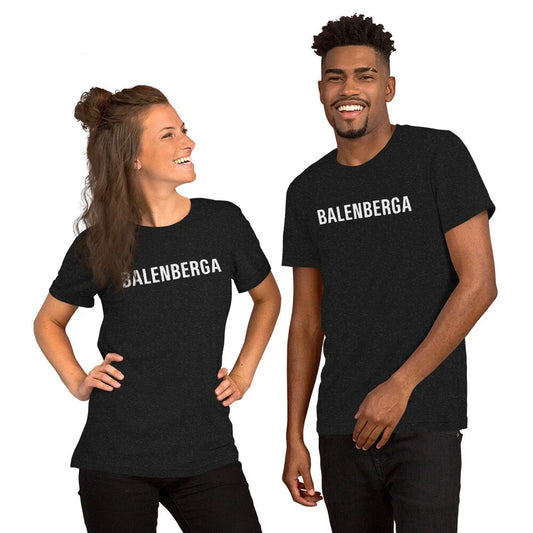 BALENBERGA t-shirt - funny ironic latino humor alv for balencia - unisex Unisex T-shirt, Sweatshirt, Hoodie, Long Sleeve Tee - T-Shirt, Sweatshirt, Hoodie