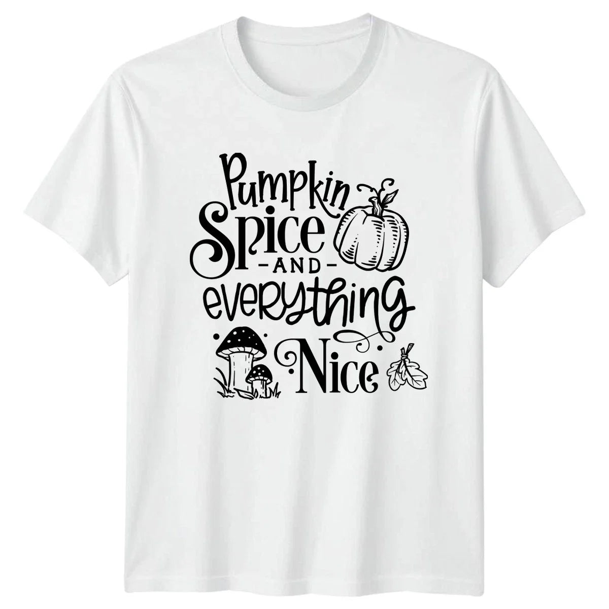 Pumpkin Spice And Everything Nice Womens T-Shirt Autumn Gift For Her Unisex T-shirt, Sweatshirt, Hoodie, Long Sleeve Tee - T-Shirt, Sweatshirt, Hoodie