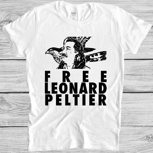 Free Leonard Peltier T Shirt American Indian Movement Native Cool Gift Tee M298 Unisex T-shirt, Sweatshirt, Hoodie, Long Sleeve Tee - T-Shirt, Sweatshirt, Hoodie