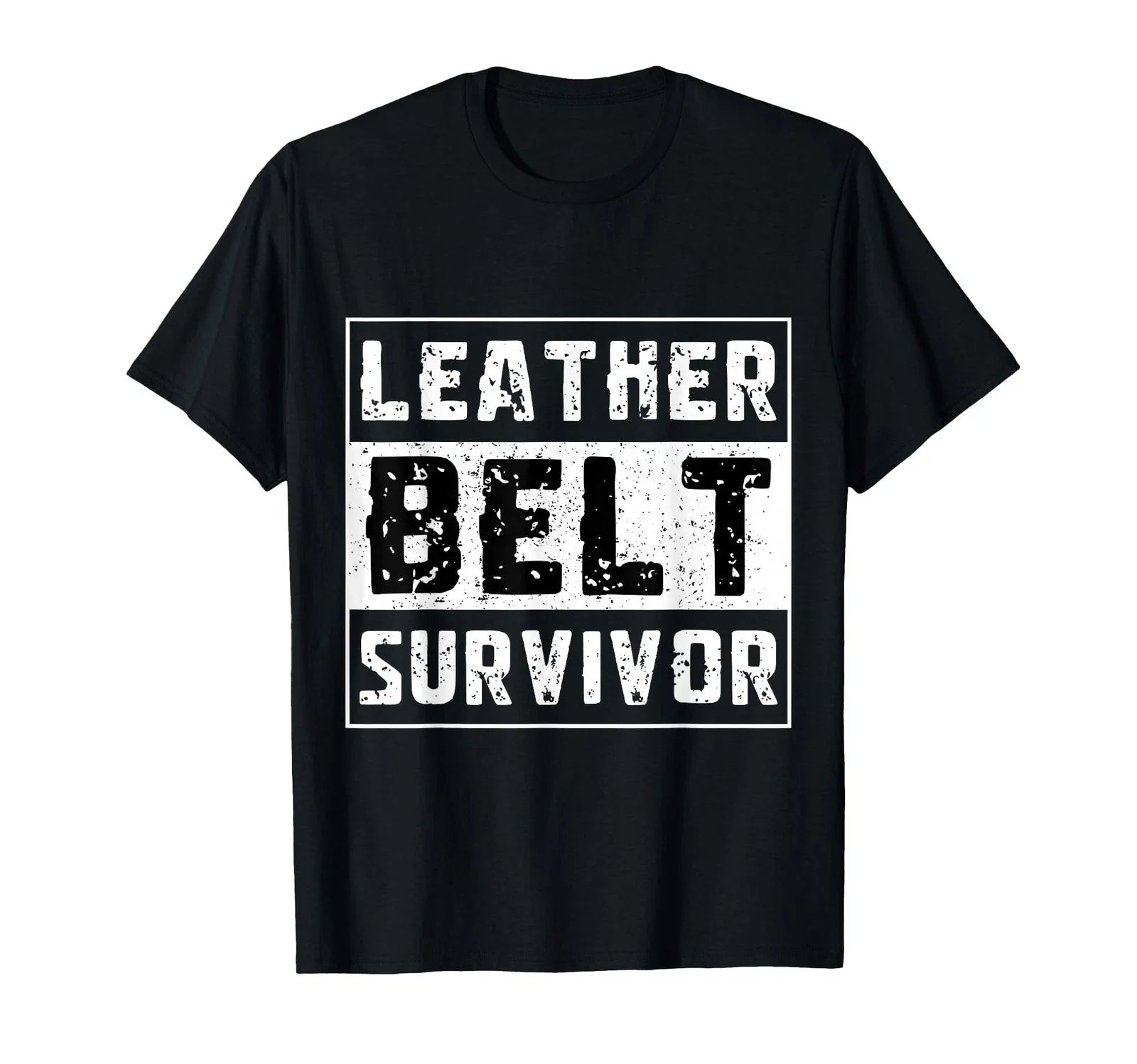 Leather Belt Survivor | Funny Dad Jokes Dark Parenting Humor T-Shirt Unisex T-shirt, Sweatshirt, Hoodie, Long Sleeve Tee - T-Shirt, Sweatshirt, Hoodie