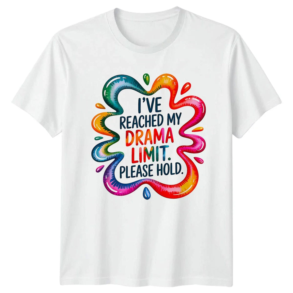 Ive Reached My Drama Limit T-Shirt Drama Quote Gift For Him And Her Unisex T-shirt, Sweatshirt, Hoodie, Long Sleeve Tee - T-Shirt, Sweatshirt, Hoodie