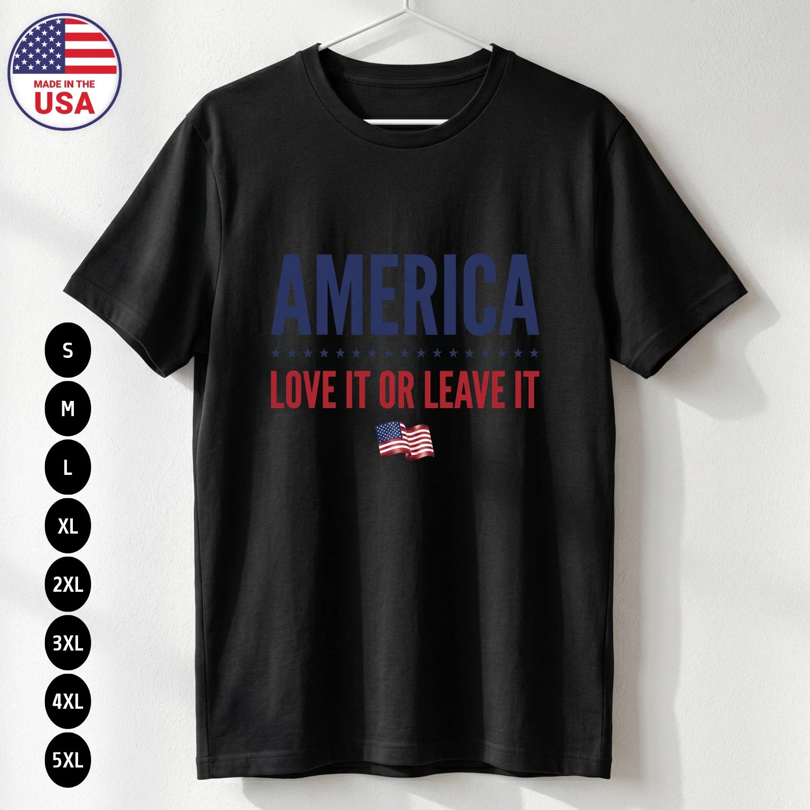 America Love It T Shirt 4th of July Patriotic USA Statement Gift S-5XL Unisex T-shirt, Sweatshirt, Hoodie, Long Sleeve Tee - T-Shirt, Sweatshirt, Hoodie