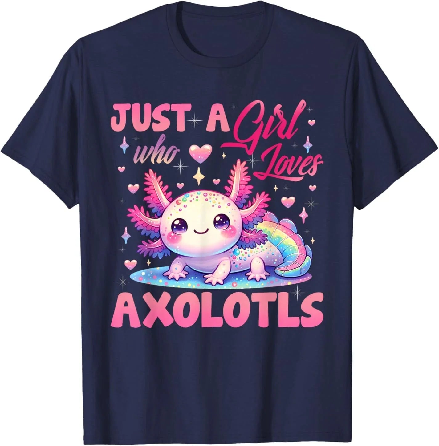Cute Axolotl Just A Girl Who Loves Axolotls Girls Kids T-Shirt Unisex T-shirt, Sweatshirt, Hoodie, Long Sleeve Tee - T-Shirt, Sweatshirt, Hoodie