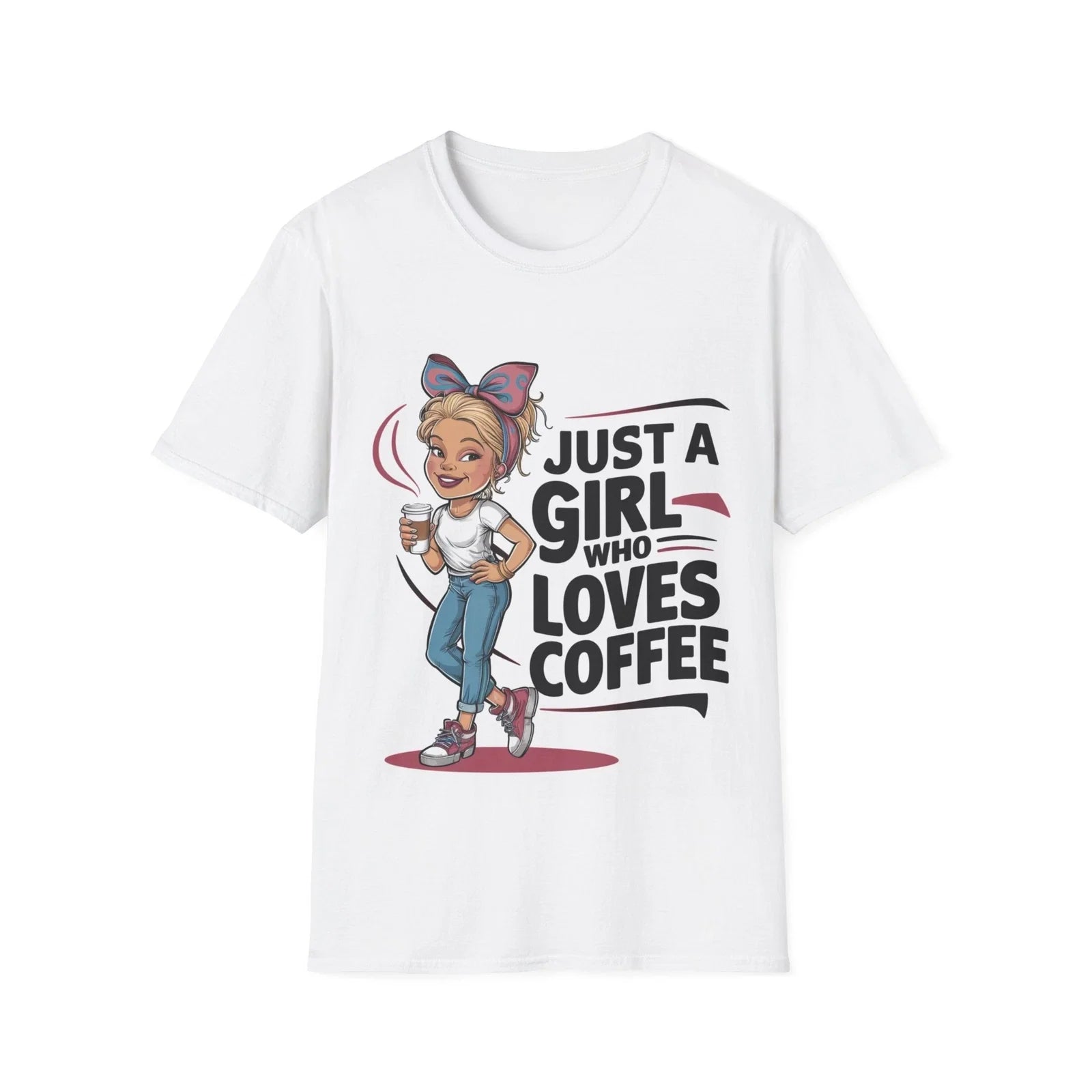 Girl loves coffee Unisex Softstyle T-Shirt Unisex T-shirt, Sweatshirt, Hoodie, Long Sleeve Tee - T-Shirt, Sweatshirt, Hoodie
