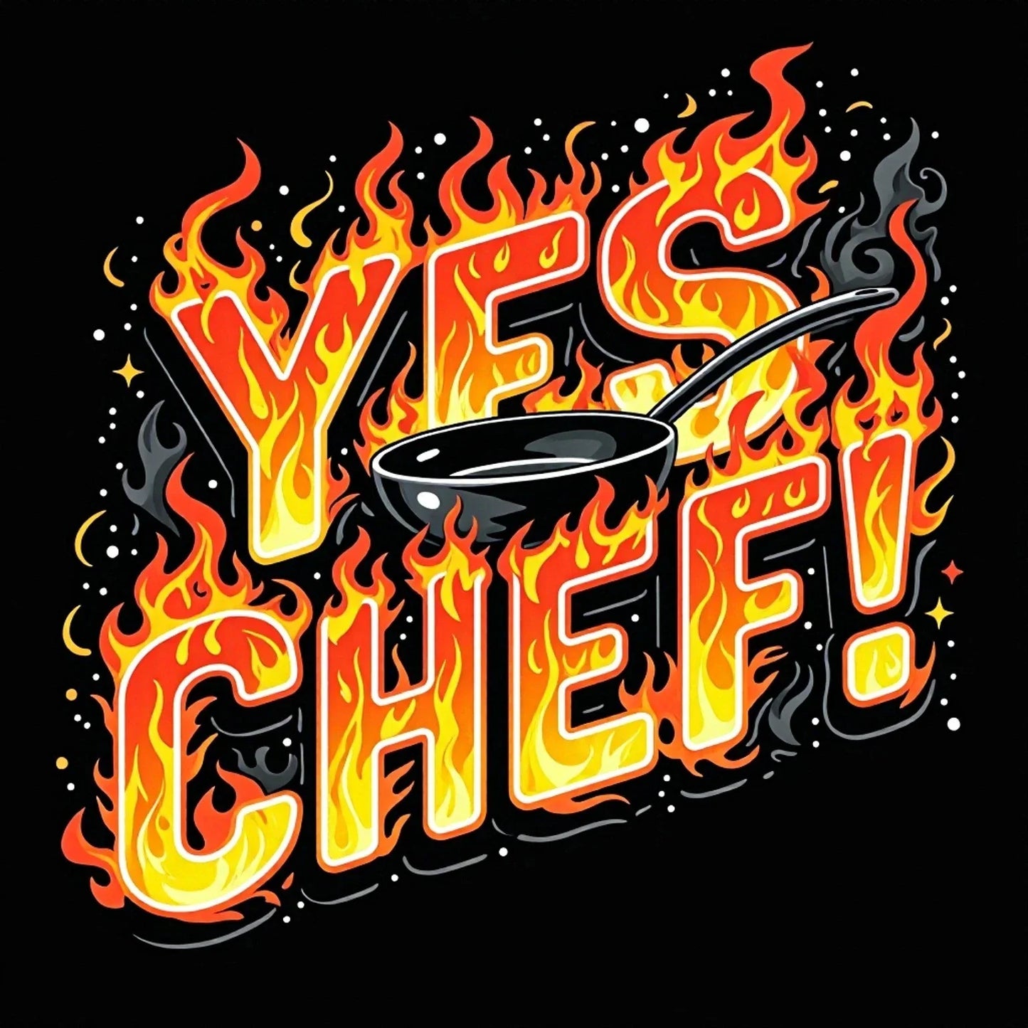 YES CHEF! T-Shirt | Line Cook Kitchen Lingo Tee | Fire and Pan Chef Shirt | Resp Unisex T-shirt, Sweatshirt, Hoodie, Long Sleeve Tee - T-Shirt, Sweatshirt, Hoodie