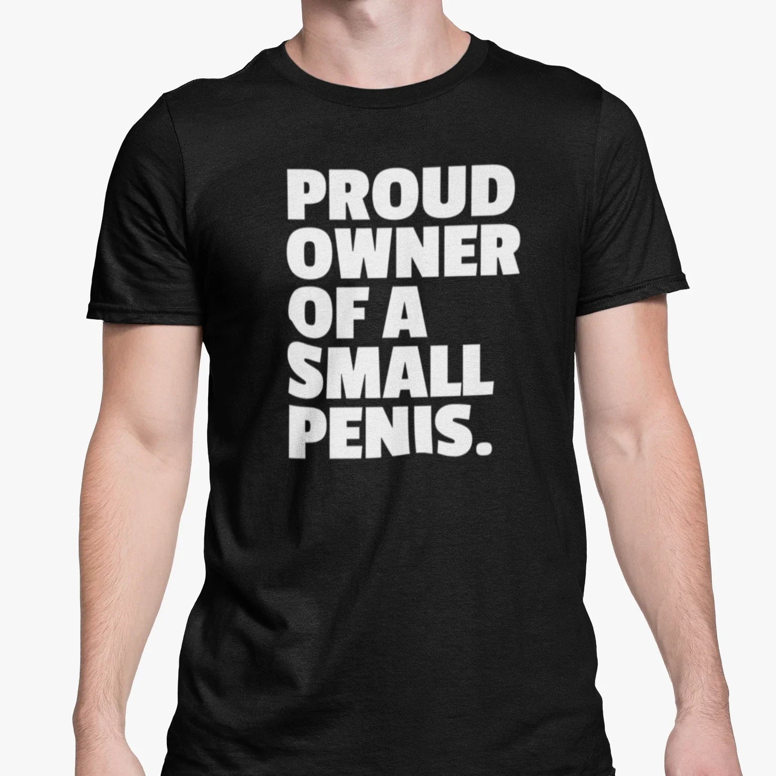 Small Penis Joke T Shirt Proud Owner Lad Funny Tiny Cock Stag Do Party Clothing Unisex T-shirt, Sweatshirt, Hoodie, Long Sleeve Tee - T-Shirt, Sweatshirt, Hoodie