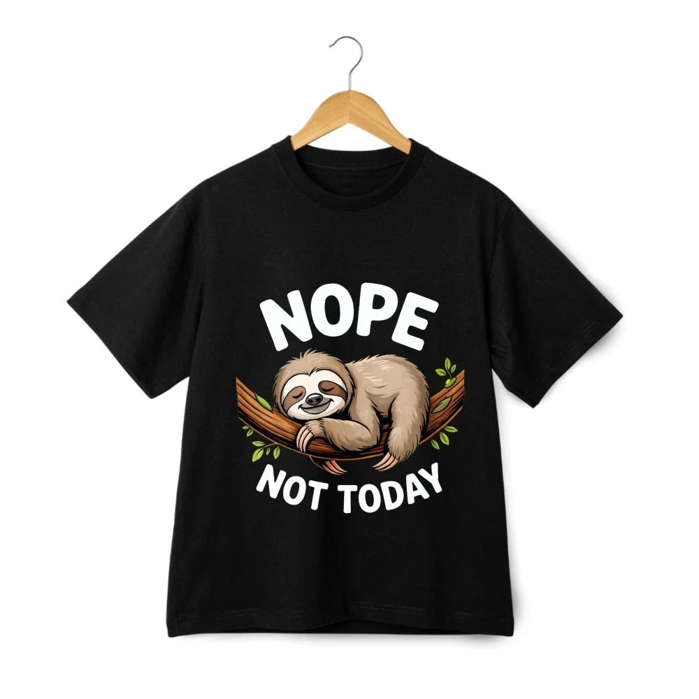 Enthusiast Sloth T-Shirt Nope Not Today Cartoon Animal Print Casual Wear Unisex T-shirt, Sweatshirt, Hoodie, Long Sleeve Tee - T-Shirt, Sweatshirt, Hoodie