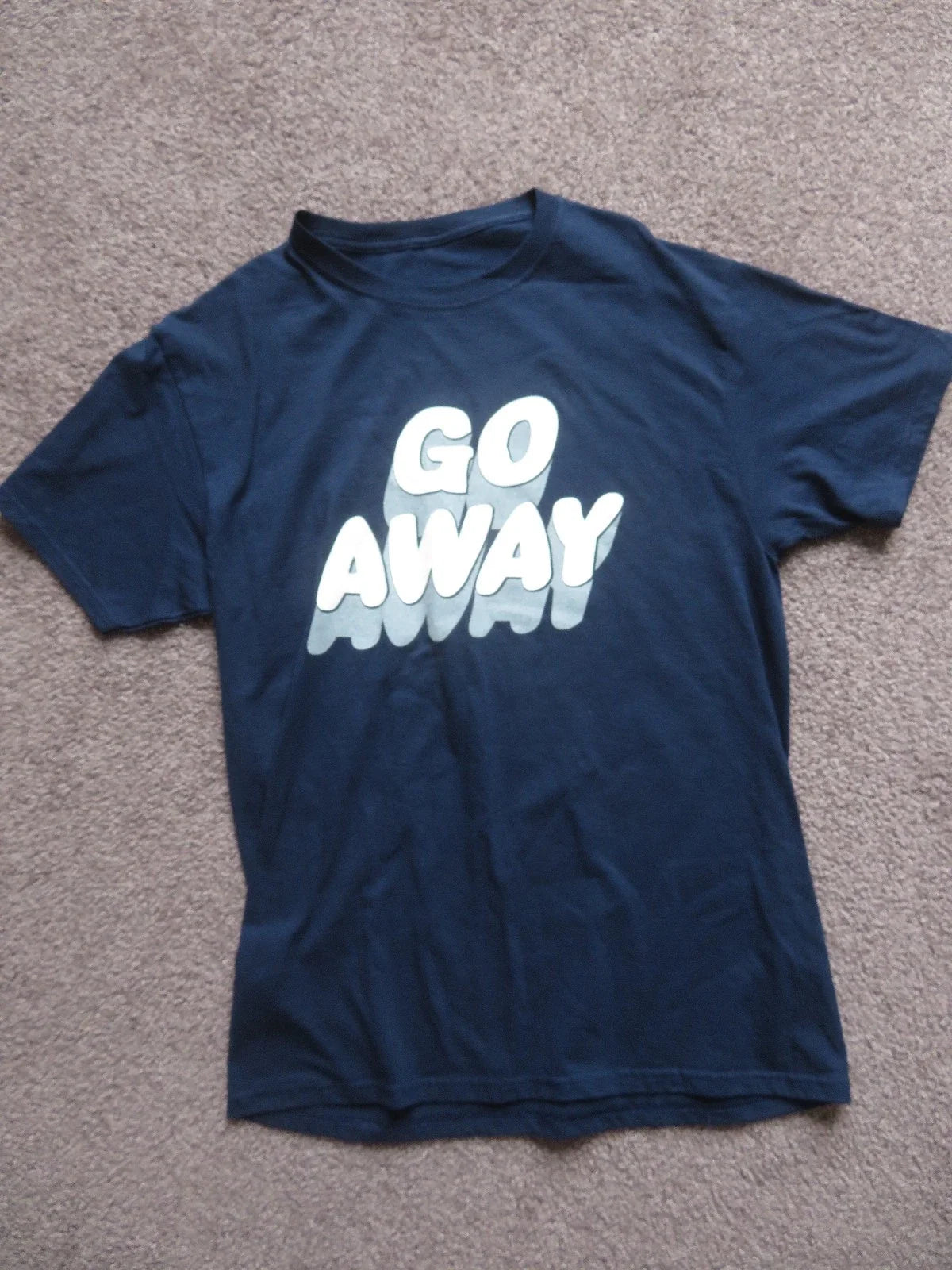 Go Away Sarcastic Funny Antisocial Introvert Saying T-Shirt Medium Unisex T-shirt, Sweatshirt, Hoodie, Long Sleeve Tee - T-Shirt, Sweatshirt, Hoodie