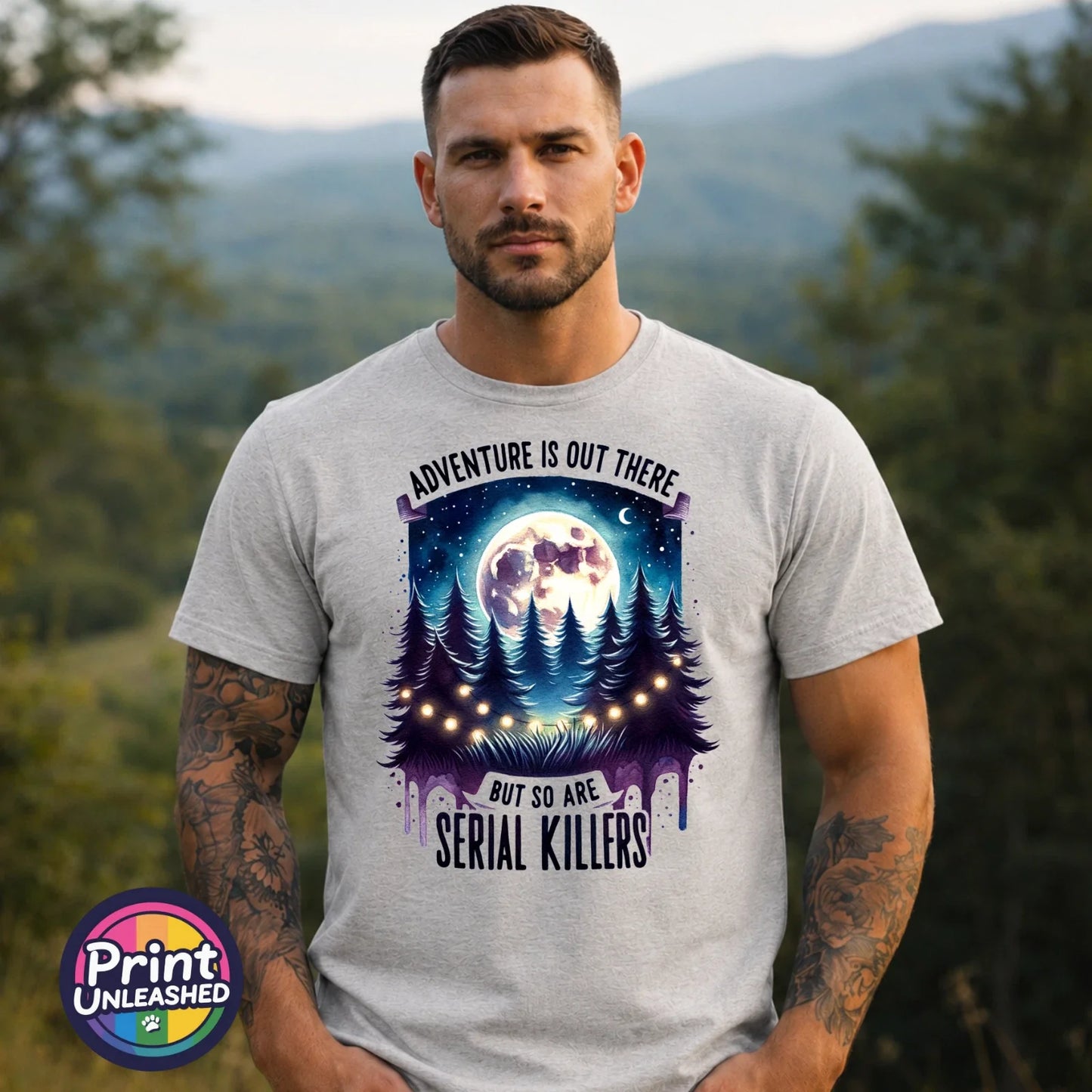 Adventure Is Out There So Are Serial Killers T Shirt Funny Camping Hiking Tee Unisex T-shirt, Sweatshirt, Hoodie, Long Sleeve Tee - T-Shirt, Sweatshirt, Hoodie